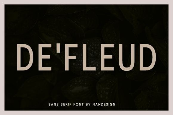 De Fleud: A Minimalist Sans Serif Font for Clear Campaigns