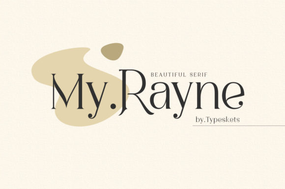 My Rayne: A Luxurious Serif Font for Makers