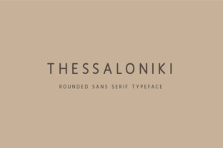 Thessaloniki: A Sophisticated Sans Serif Font for Editorial Design