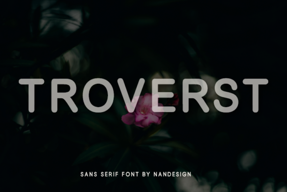 Troverst: A Rounded Sans Serif Font for Editorial Design