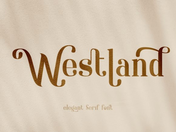 Westland: A Serif Font for Strong Brand Identity